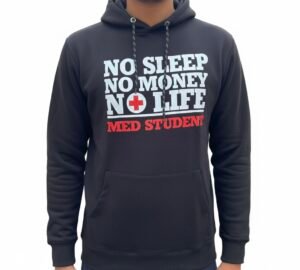 Med Student Life Hoodie